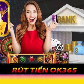 rút tiền ok365