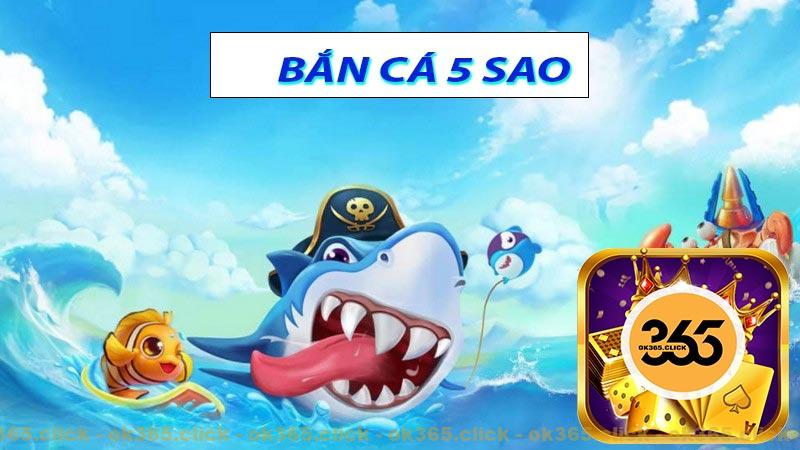 Bắn cá 5 sao