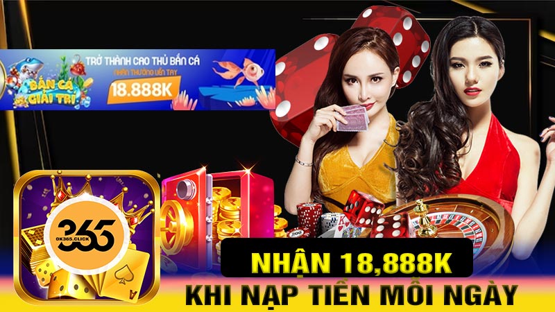 Nhận 18,888k nạp mỗi ngày