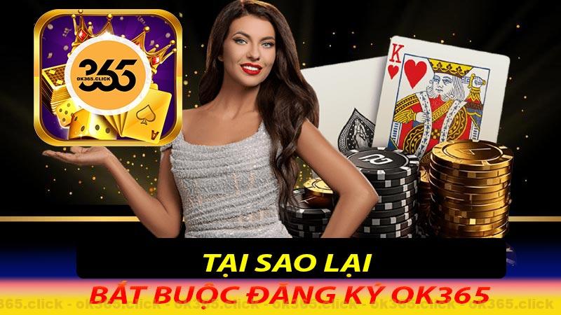 Tại sao lại bắt buộc phải đăng ký ok365